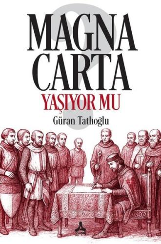 Magna Carta Yaşıyor mu?