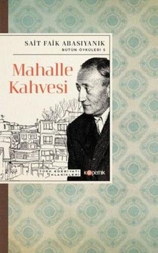 Mahalle Kahvesi - Türk Edebiyatı Klasikleri | Kitap Ambarı