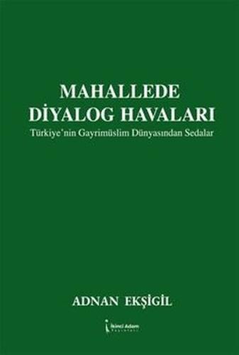 Mahallede Diyalog Havaları - Türkiye'nin Gayrimüslim Dünyasından Sedal