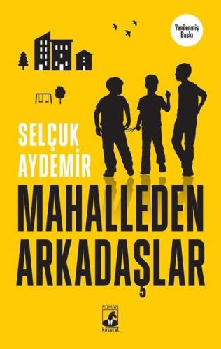 Mahalleden Arkadaşlar | Kitap Ambarı