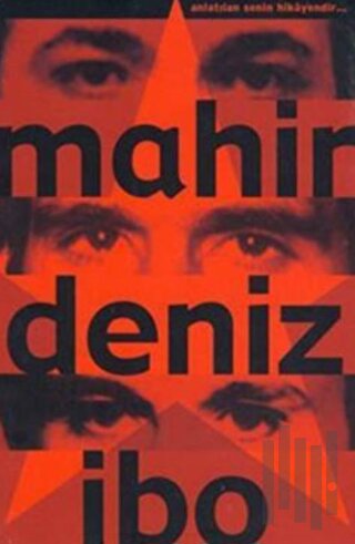 Mahir - Deniz - / İbo Anlatılan Senin Hikayendir