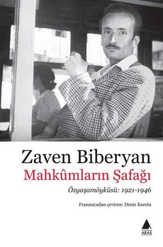Mahkumların Şafağı: Özyaşamöyküsü 1921 - 1946