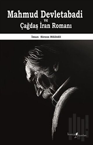 Mahmud Devletabadi ve Çağdaş İran Romanı | Kitap Ambarı