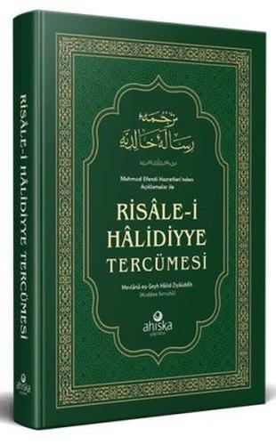 Mahmud Efendi Hazretleri'nden Açıklamalar ile Risale - i Halidiyye Tercümesi (Ciltli)