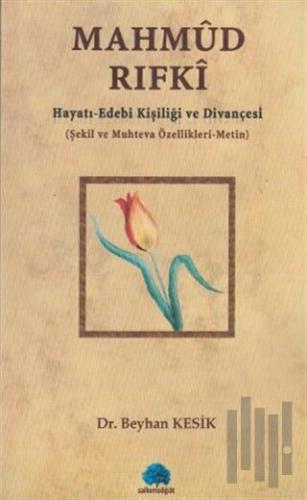 Mahmud Rıfki Hayatı - Edebi Kişiliği ve Divançesi | Kitap Ambarı