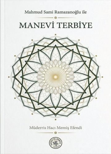 Mahmud Sami Ramazanoğlu İle Manevi Terbiye | Kitap Ambarı