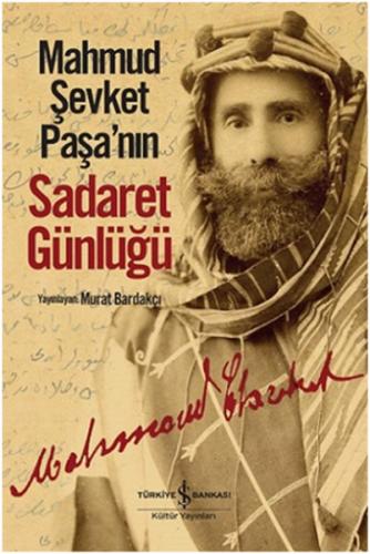 Mahmud Şevket Paşa’nın Sadaret Günlüğü | Kitap Ambarı