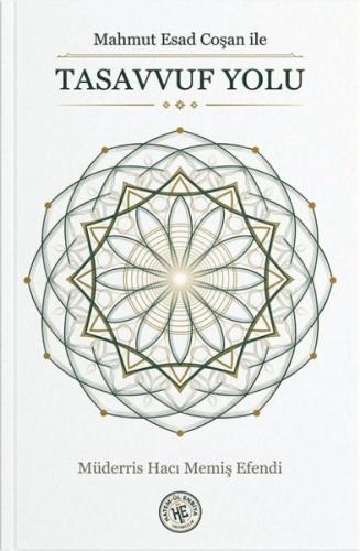 Mahmut Esad Coşan İle Tasavvuf Yolu