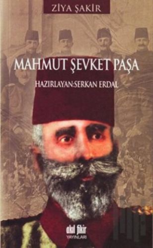 Mahmut Şevket Paşa | Kitap Ambarı