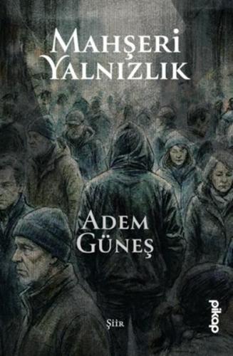 Mahşeri Yalnızlık | Kitap Ambarı