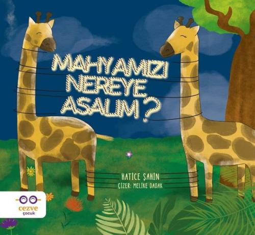 Mahyamızı Nereye Asalım? | Kitap Ambarı