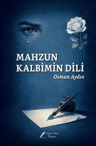 Mahzun Kalbimin Dili | Kitap Ambarı