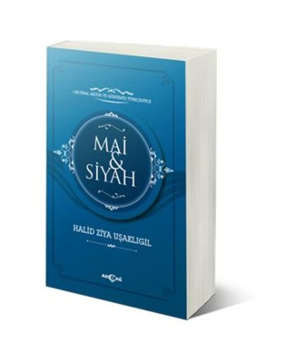 Mai ve Siyah (Orijinal Metin ve Günümüz Türkçesiyle) | Kitap Ambarı