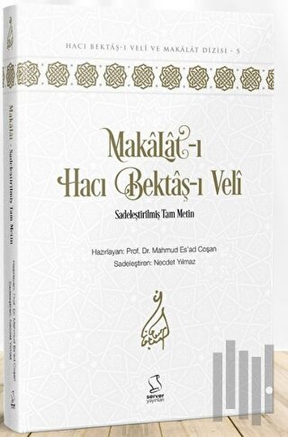 Makalat-ı Hacı Bektaş-ı Veli (Sadeleştirilmiş Tam Metin) (Ciltli) | Ki