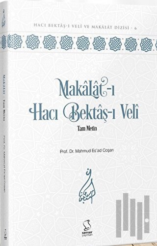 Makalat-ı Hacı Bektaş-ı Veli Tam Metin (Ciltli)