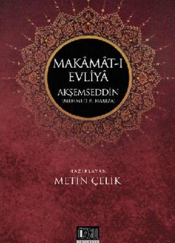 Makamat-ı Evliya Akşemseddin | Kitap Ambarı