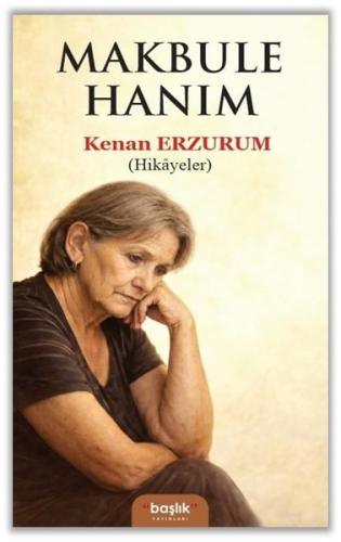 Makbule Hanım - Hikayeler | Kitap Ambarı