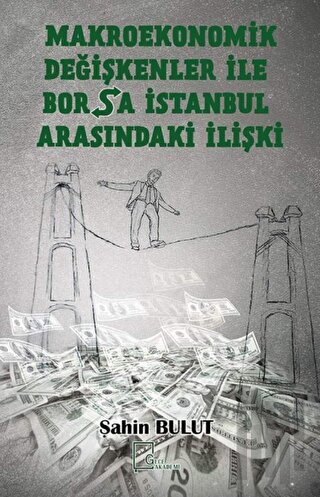 Makroekonomik Değişkenler İle Borsa İstanbul Arasındaki İlişki | Kitap