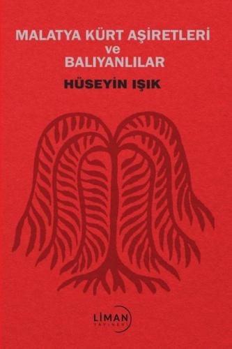Malatya Kürt Aşiretleri ve Balyanlılar