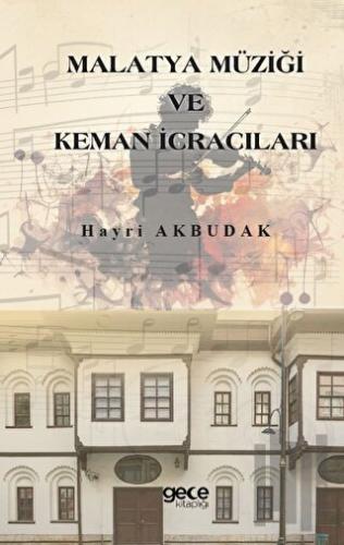 Malatya Müziği ve Keman İcracıları