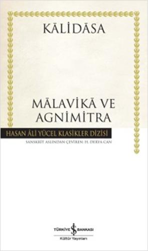 Malavika ve Agnimitra  - Hasan Ali Yücel Klasikleri