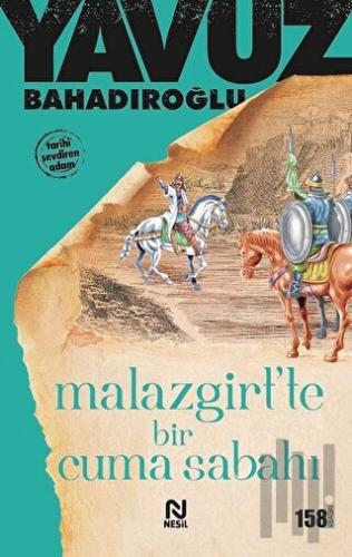 Malazgirt’te Bir Cuma Sabahı | Kitap Ambarı