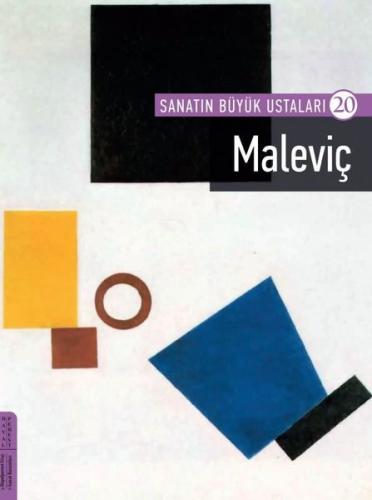 Maleviç - Sanatın Büyük Ustaları 20 | Kitap Ambarı