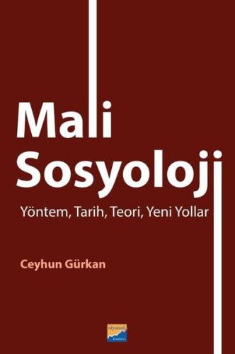 Mali Sosyoloji - Yöntem Tarih Teori Yeni Yollar