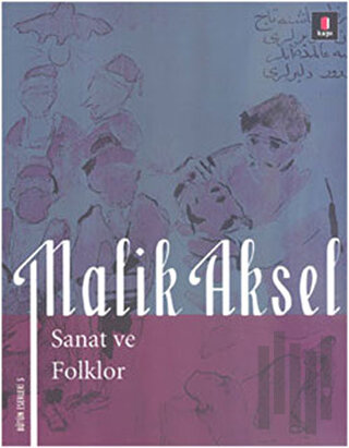 Malik Aksel - Sanat ve Folklor | Kitap Ambarı