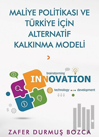Maliye Politikası ve Türkiye İçin Alternatif Kalkınma Modeli | Kitap A