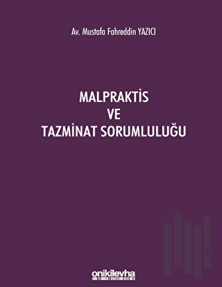 Malpraktis ve Tazminat Sorumluluğu