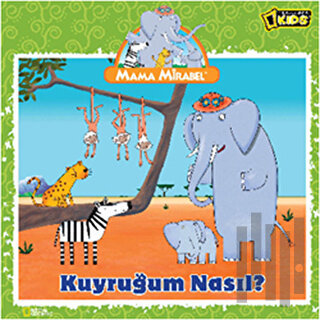 Mama Mirabe - Kuyruğum Nasıl?