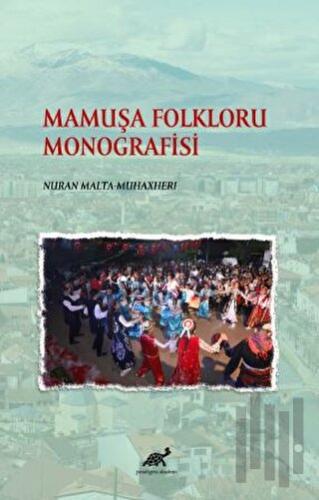 Mamuşa Folkloru Monografisi