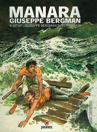 Manara: Guiseppe Bergman'ın Odysseia'sı 9. Kitap | Kitap Ambarı