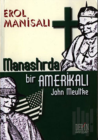 Manastırda Bir Amerikalı John Meultke | Kitap Ambarı
