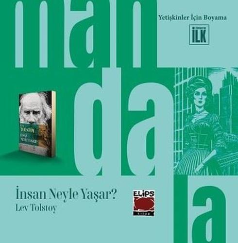 Mandala Dünyası - İnsan Neyle Yaşar? Yetişkinler İçin Boyama | Kitap A