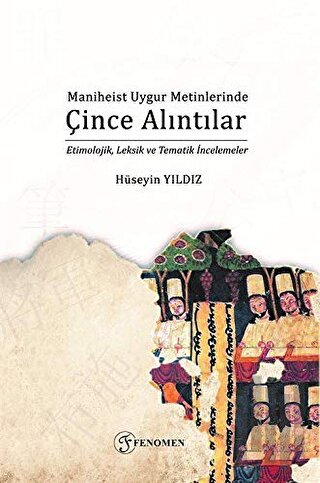 Maniheist Uygur Metinlerinde Çince Alıntılar | Kitap Ambarı