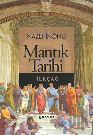 Mantık Tarihi - İlk Çağ | Kitap Ambarı