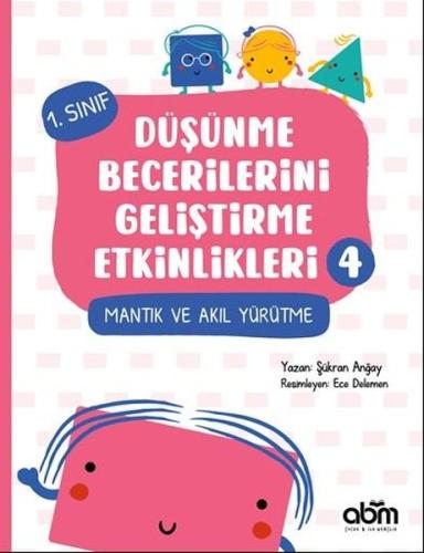 Mantık ve Akıl Yürütme - 1.Sınıf Düşünme Becerilerini Geliştirme Etkin