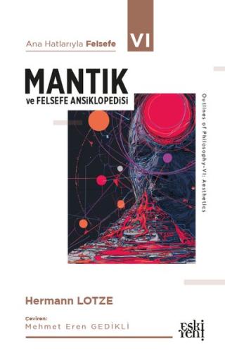 Mantık ve Felsefe Ansiklopedisi - Ana Hatlarıyla Felsefe 6 | Kitap Amb