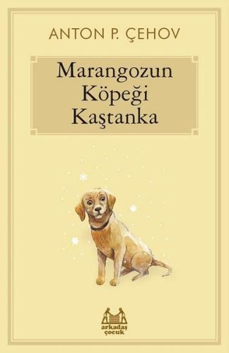 Marangozun Köpeği Kaştanka | Kitap Ambarı