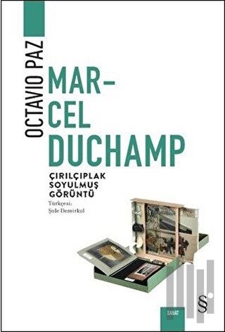 Marcel Duchamp: Çırılçıplak Soyulmuş Görüntü | Kitap Ambarı