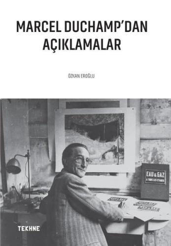 Marcel Duchamp'dan Açıklamalar