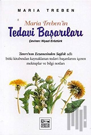 Maria Trebenin Tedavi Başarıları