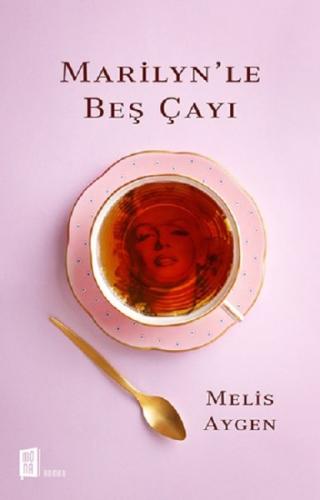 Marilyn'le Beş Çayı | Kitap Ambarı