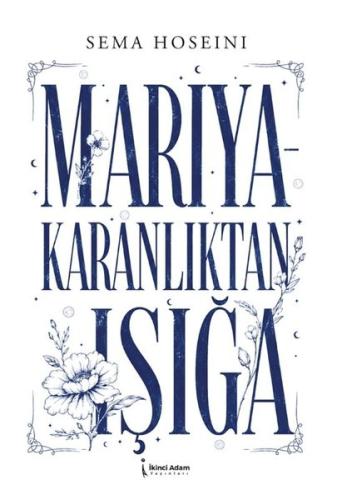 Mariya Karanlıktan Işığa | Kitap Ambarı