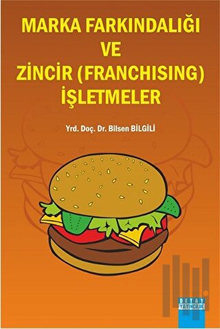 Marka Farkındalığı ve Zincir (Franchising) İşletmeler