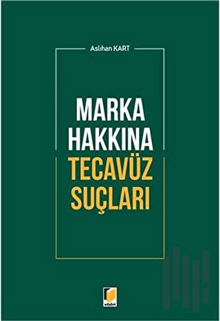 Marka Hakkına Tecavüz Suçları
