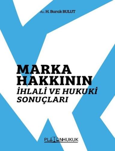 Marka Hakkının İhlali ve Hukuki Sonuçları