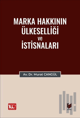 Marka Hakkının Ülkeselliği ve İstisnaları